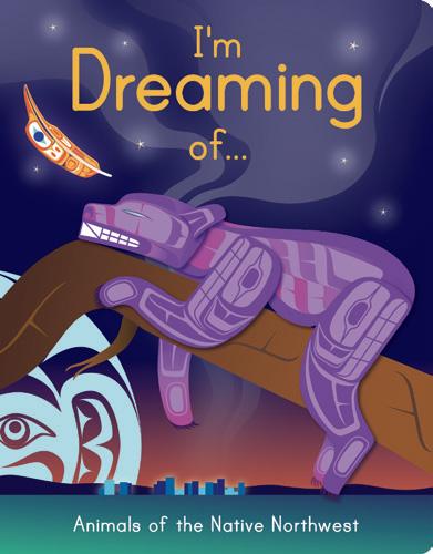Board Book - I am Dreaming of... Animals of the Native Northwest